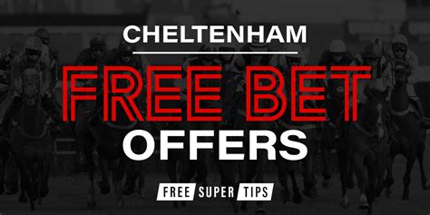 cheltenham bet promotions|cheltenham festival betting offers.